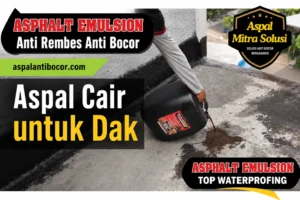 Aspal Cair untuk Dak: 7 Keunggulan, Cara Memilih, dan Tips Aplikasinya
