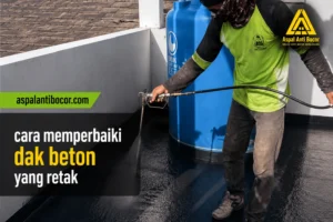 Cara Memperbaiki Dak Beton yang Retak agar Tidak Bocor Lagi