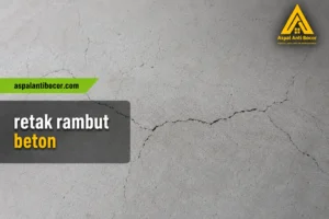 Retak Rambut Beton: Penyebab, Solusi & Cara Mencegah