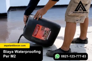 Biaya Waterproofing Per M2, Cek Estimasi Terbaru 2026