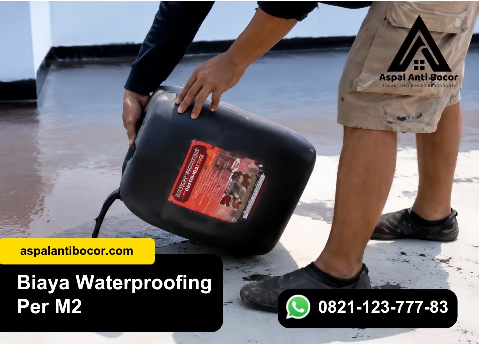 Aspal Anti Bocor - Biaya waterproofing per m2