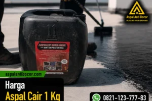 Harga Aspal Cair 1 Kg: Update 2026, Terjangkau & Berkualitas