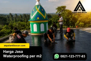 Harga Jasa Waterproofing per m2, Cek Biaya Terbaru