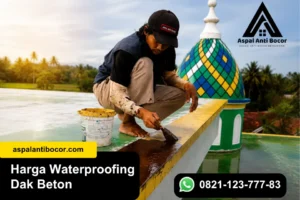 Harga Waterproofing Dak Beton, Cek Estimasi Biaya Terbaru