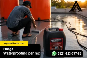 Harga Waterproofing per m2, Cek Estimasi Biaya Terbaru