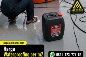 Harga Waterproofing per m2, Cek Estimasi Biaya Terbaru