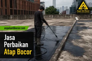 Jasa Perbaikan Atap Bocor: Solusi Cepat & Tahan Lama untuk Rumah dan Bangunan