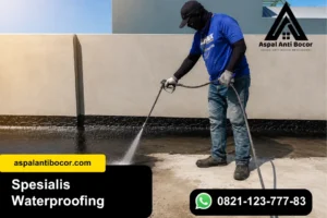 Spesialis Waterproofing Profesional, Atasi Rembes dengan Tepat