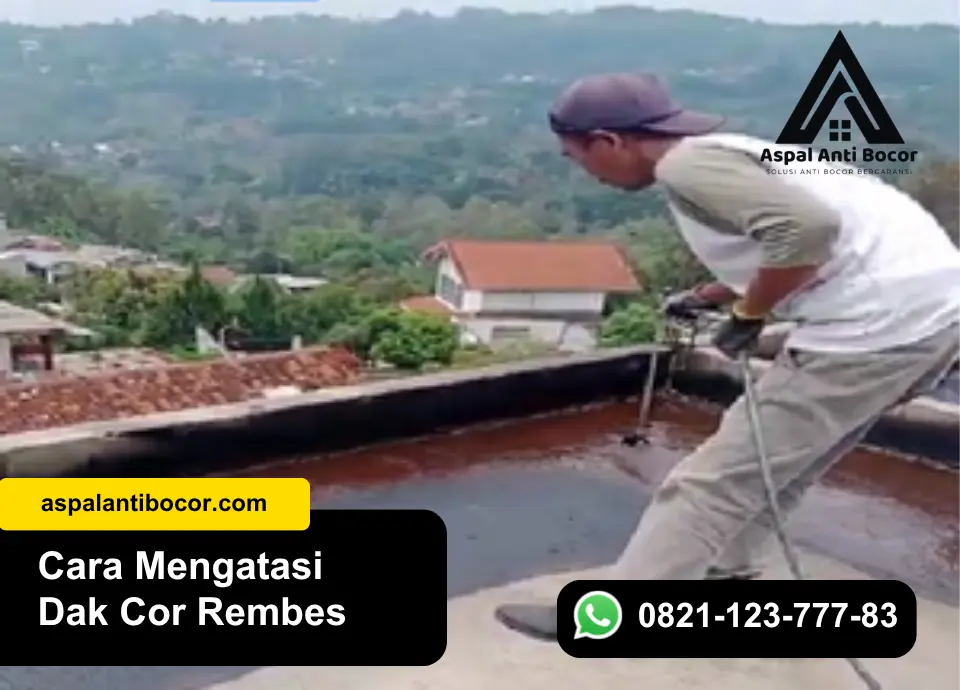 Aspal Anti Bocor - cara mengatasi dak cor rembes