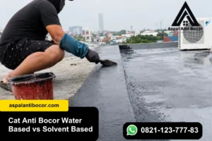 Cat Anti Bocor Water Based vs Solvent Based, Mana yang Lebih Baik?